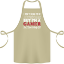 I Don't Mean to Be but I'm a Gamer Gaming Cotton Apron 100% Organic Khaki