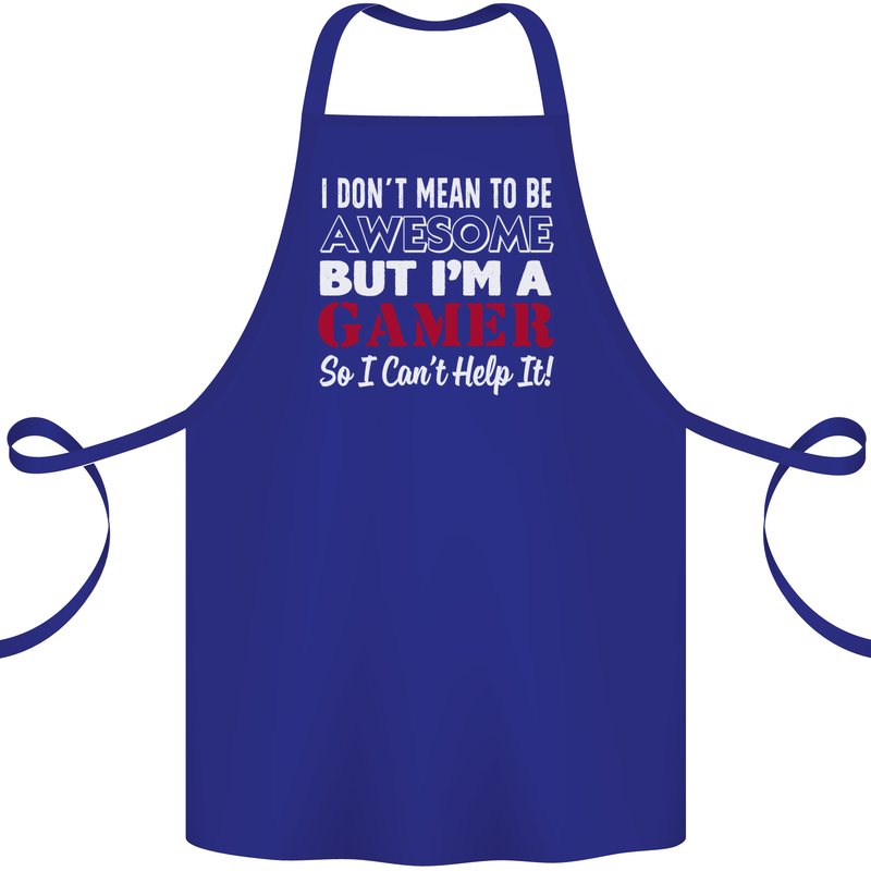 I Don't Mean to Be but I'm a Gamer Gaming Cotton Apron 100% Organic Royal Blue