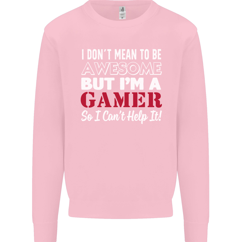 I Don't Mean to Be but I'm a Gamer Gaming Kids Sweatshirt Jumper Light Pink