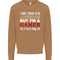 I Don't Mean to Be but I'm a Gamer Gaming Mens Sweatshirt Jumper Caramel Latte