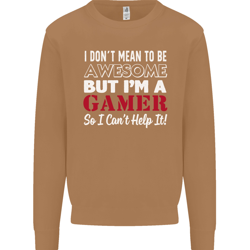 I Don't Mean to Be but I'm a Gamer Gaming Mens Sweatshirt Jumper Caramel Latte