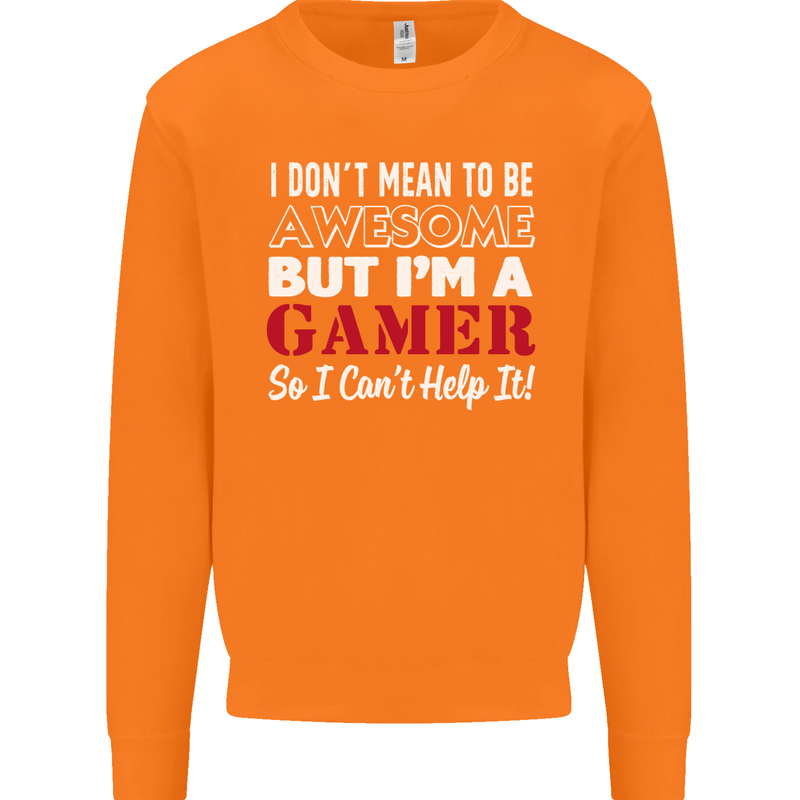 I Don't Mean to Be but I'm a Gamer Gaming Mens Sweatshirt Jumper Orange