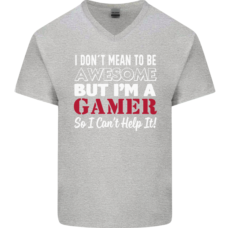 I Don't Mean to Be but I'm a Gamer Gaming Mens V-Neck Cotton T-Shirt Sports Grey