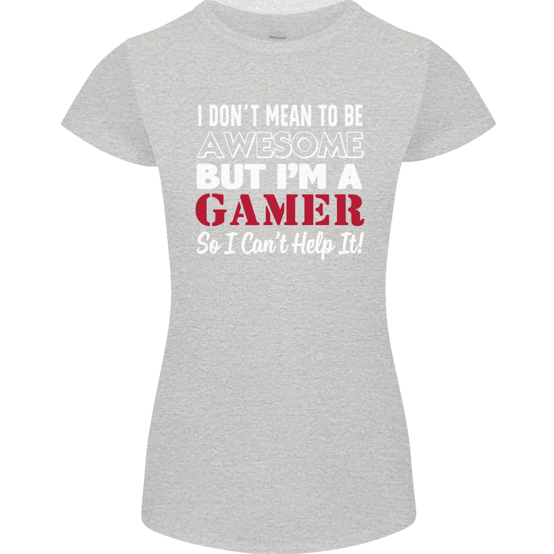 I Don't Mean to Be but I'm a Gamer Gaming Womens Petite Cut T-Shirt Sports Grey