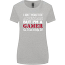 I Don't Mean to Be but I'm a Gamer Gaming Womens Wider Cut T-Shirt Sports Grey