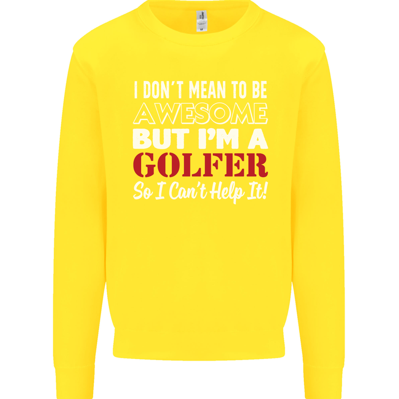 I Don't Mean to Be but I'm a Golfer Golf Kids Sweatshirt Jumper Yellow