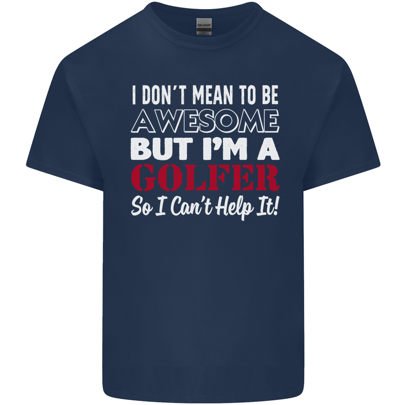 I Don't Mean to Be but I'm a Golfer Golf Kids T-Shirt Childrens Navy Blue