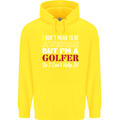 I Don't Mean to Be but I'm a Golfer Golf Mens 80% Cotton Hoodie Yellow