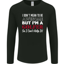 I Don't Mean to Be but I'm a Golfer Golf Mens Long Sleeve T-Shirt Black