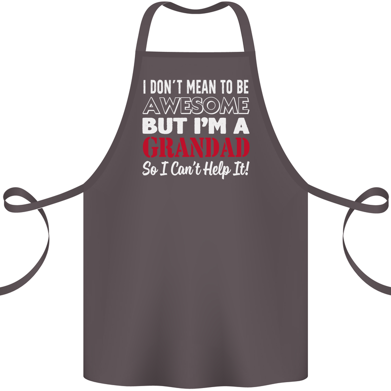 I Don't Mean to Be but I'm a Grandad Cotton Apron 100% Organic Dark Grey
