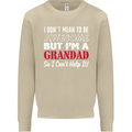 I Don't Mean to Be but I'm a Grandad Mens Sweatshirt Jumper Sand