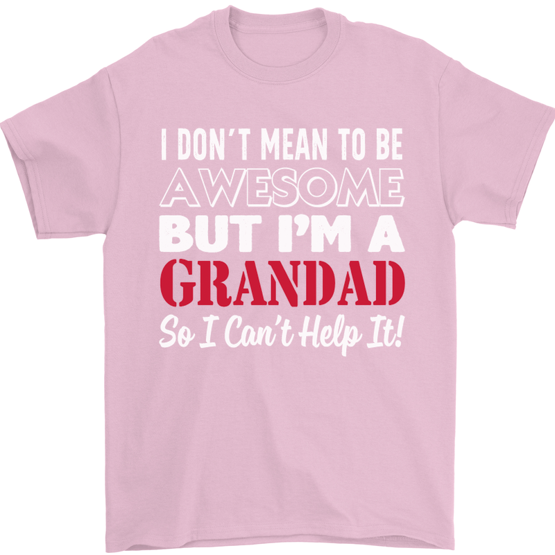 I Don't Mean to Be but I'm a Grandad Mens T-Shirt Cotton Gildan Light Pink