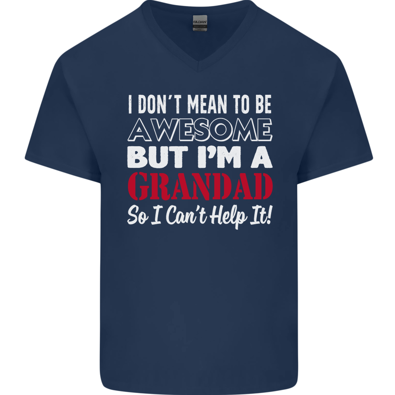 I Don't Mean to Be but I'm a Grandad Mens V-Neck Cotton T-Shirt Navy Blue
