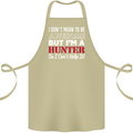 I Don't Mean to Be but I'm a Hunter Hunting Cotton Apron 100% Organic Khaki