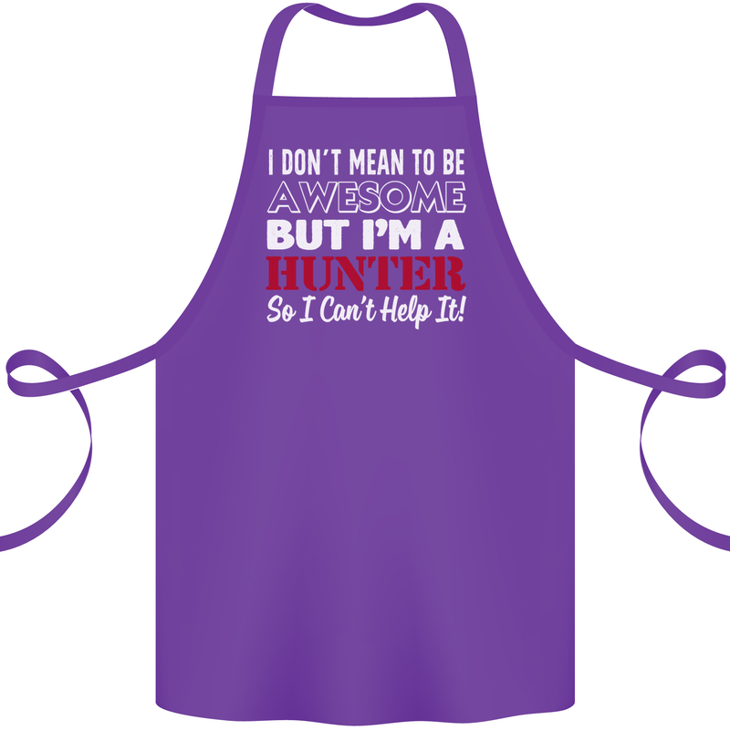 I Don't Mean to Be but I'm a Hunter Hunting Cotton Apron 100% Organic Purple