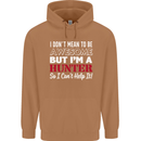 I Don't Mean to Be but I'm a Hunter Hunting Mens 80% Cotton Hoodie Caramel Latte
