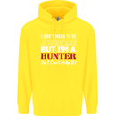I Don't Mean to Be but I'm a Hunter Hunting Mens 80% Cotton Hoodie Yellow