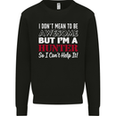 I Don't Mean to Be but I'm a Hunter Hunting Mens Sweatshirt Jumper Black