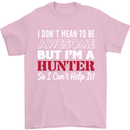 I Don't Mean to Be but I'm a Hunter Hunting Mens T-Shirt Cotton Gildan Light Pink