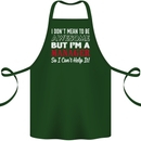I Don't Mean to Be but I'm a Manager Rugby Cotton Apron 100% Organic Forest Green