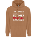I Don't Mean to Be but I'm a Manager Rugby Mens 80% Cotton Hoodie Caramel Latte