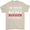 I Don't Mean to Be but I'm a Manager Rugby Mens T-Shirt Cotton Gildan Sand