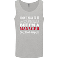 I Don't Mean to Be but I'm a Manager Rugby Mens Vest Tank Top Sports Grey
