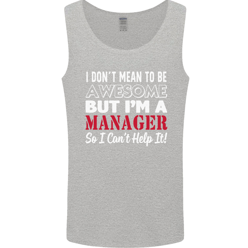I Don't Mean to Be but I'm a Manager Rugby Mens Vest Tank Top Sports Grey
