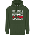 I Don't Mean to Be but I'm a Rower Rowing Mens 80% Cotton Hoodie Forest Green