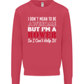 I Don't Mean to Be but I'm a Rower Rowing Mens Sweatshirt Jumper Heliconia