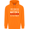 I Don't Mean to Be but I'm a Sailor Sailing Childrens Kids Hoodie Orange