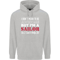 I Don't Mean to Be but I'm a Sailor Sailing Childrens Kids Hoodie Sports Grey