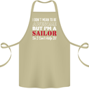 I Don't Mean to Be but I'm a Sailor Sailing Cotton Apron 100% Organic Khaki