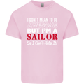 I Don't Mean to Be but I'm a Sailor Sailing Kids T-Shirt Childrens Light Pink
