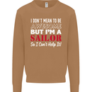 I Don't Mean to Be but I'm a Sailor Sailing Mens Sweatshirt Jumper Caramel Latte