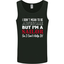 I Don't Mean to Be but I'm a Sailor Sailing Mens Vest Tank Top Black