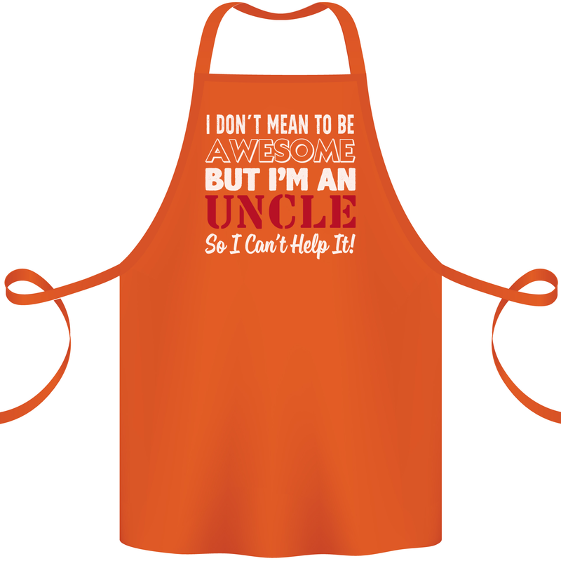 I Don't Mean to Be but I'm an Uncle's Day Cotton Apron 100% Organic Orange