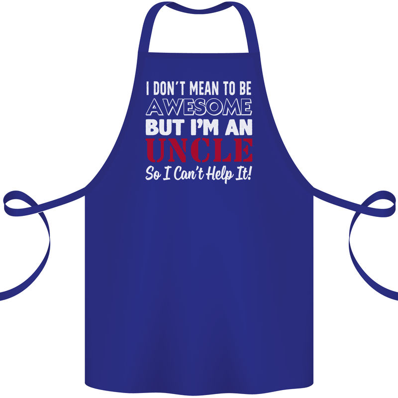 I Don't Mean to Be but I'm an Uncle's Day Cotton Apron 100% Organic Royal Blue