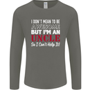 I Don't Mean to Be but I'm an Uncle's Day Mens Long Sleeve T-Shirt Charcoal
