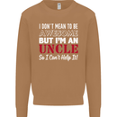 I Don't Mean to Be but I'm an Uncle's Day Mens Sweatshirt Jumper Caramel Latte