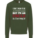 I Don't Mean to Be but I'm an Uncle's Day Mens Sweatshirt Jumper Forest Green