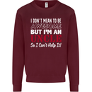 I Don't Mean to Be but I'm an Uncle's Day Mens Sweatshirt Jumper Maroon