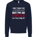 I Don't Mean to Be but I'm an Uncle's Day Mens Sweatshirt Jumper Navy Blue
