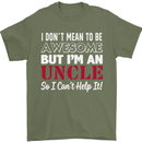 I Don't Mean to Be but I'm an Uncle's Day Mens T-Shirt Cotton Gildan Military Green