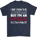 I Don't Mean to Be but I'm an Uncle's Day Mens T-Shirt Cotton Gildan Navy Blue
