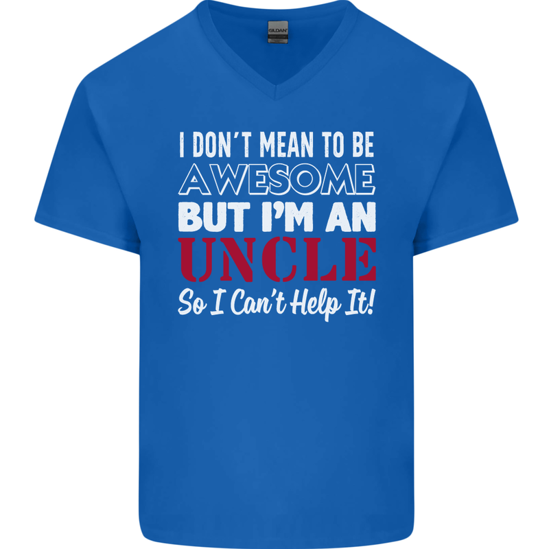 I Don't Mean to Be but I'm an Uncle's Day Mens V-Neck Cotton T-Shirt Royal Blue