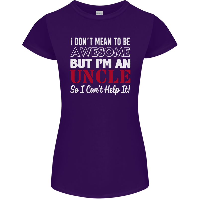 I Don't Mean to Be but I'm an Uncle's Day Womens Petite Cut T-Shirt Purple