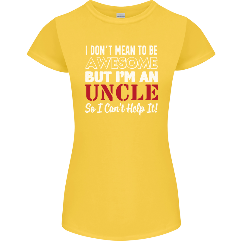 I Don't Mean to Be but I'm an Uncle's Day Womens Petite Cut T-Shirt Yellow