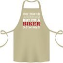 I Don't Mean to Be but Im a Biker Motorbike Cotton Apron 100% Organic Khaki