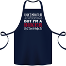 I Don't Mean to Be but Im a Biker Motorbike Cotton Apron 100% Organic Navy Blue